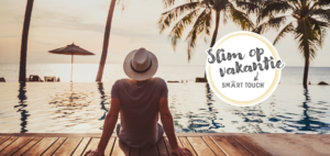 Slim op vakantie met Smart Touch™
